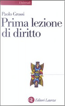 Prima lezione di diritto by Paolo Grossi