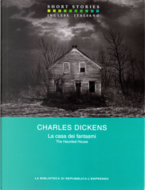 La casa dei fantasmi - The Haunted House by Charles Dickens