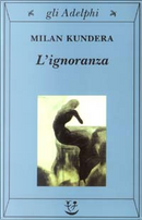 L'ignoranza by Milan Kundera
