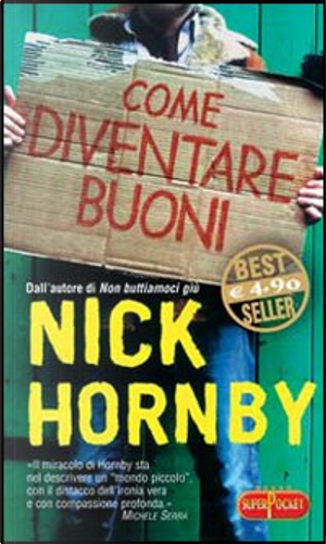 Come diventare buoni by Nick Hornby