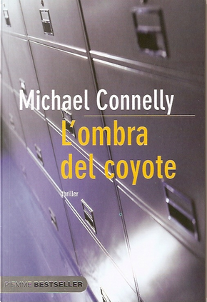 L'ombra del coyote by Michael Connelly