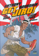 Get Jiro by Anthony Bourdain, Joel Rose, Langdon Foss