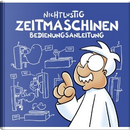 Nichtlustig: Zeitmaschinen Bedienungsanleitung by Joscha Sauer