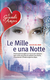 Le mille e una notte by Alicia Del Mar