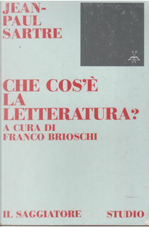 Che cos'è la letteratura? by Jean-Paul Sartre