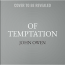 Of Temptation by John Owen