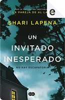 Un invitado inesperado by Shari Lapena