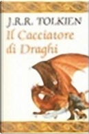 Il cacciatore di draghi by J.R.R. Tolkien