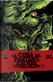 La cosa del pantano #1 (de 6) by Alan Moore