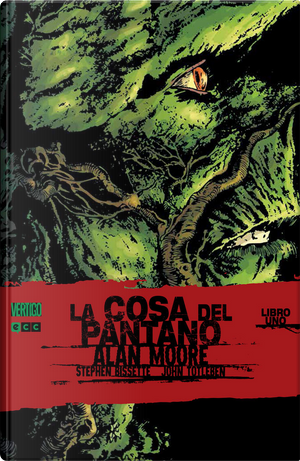 La cosa del pantano #1 (de 6) by Alan Moore