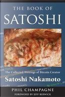 The Book Of Satoshi by Phil Champagne
