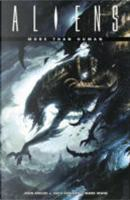 Aliens: More Than Human by John Arcudi