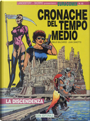 Cronache del Tempo Medio 2 - La discendenza by Emilio Balcarce, Juan Zanotto