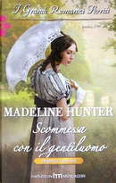 Scommessa con il gentiluomo by Madeline Hunter