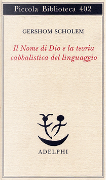 Il nome di Dio e la teoria cabbalistica del linguaggio by Gershom Scholem