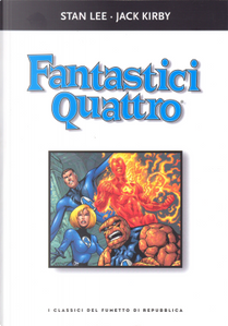 Fantastici Quattro by Jack Kirby, Stan Lee