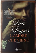 L'amore che viene by Lisa Kleypas