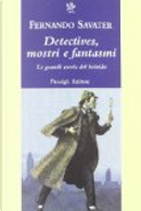 Detective, mostri e fantasmi by Fernando Savater