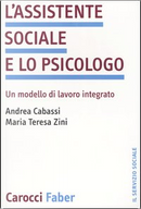 L'assistente sociale e lo psicologo by Andrea Cabassi, M. Teresa Zini