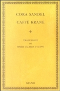 Caffè Krane by Cora Sandel