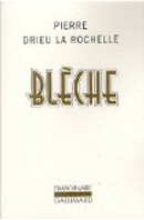 Blèche by Pierre Drieu La Rochelle