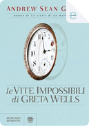 Le vite impossibili di Greta Wells by Andrew Sean Greer