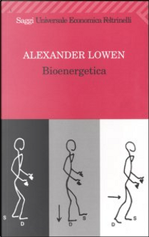 Bioenergetica by Alexander Lowen