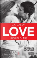 Love by L. A. Casey