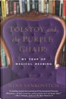 Tolstoy and the Purple Chair by Nina Sankovitch