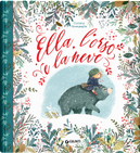Ella, l'orso e la neve by Corinne Giampaglia