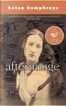 Afterimage by Helen Humphreys