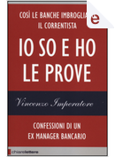 Io so e ho le prove by Giuseppe Molfini, Luca Roncelli, Vincenzo Imperatore