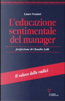 L'educazione sentimentale del manager by Lauro Venturi