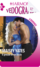 Il prezzo di un bacio by Maisey Yates