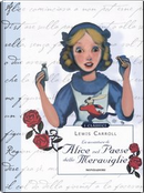 Alice nel paese delle meraviglie by Lewis Carroll