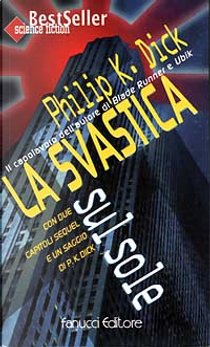 La svastica sul sole by Philip K. Dick