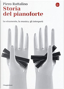 Storia del pianoforte by Piero Rattalino