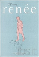 Renée by Ludovic Debeurme