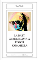 La baby aerodinamica kolor karamella by Tom Wolfe