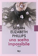 Una scelta impossibile by Susan Elizabeth Phillips