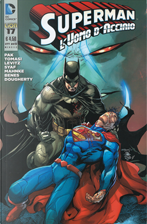 Superman l'Uomo d'Acciaio n. 17 by Greg Pak, Paul Levitz, Peter J. Tomasi
