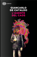 L'agente del caos by Giancarlo De Cataldo