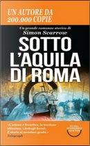 Sotto l'aquila di Roma by Simon Scarrow