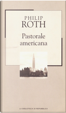 Pastorale americana by Philip Roth