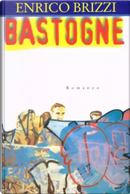 Bastogne by Enrico Brizzi