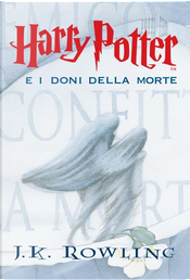 Harry Potter e i doni della morte by J. K. Rowling