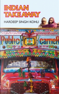 Indian takeaway by Hardeep S. Kohli