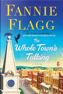 The Whole Town's Talking by Fannie Flagg