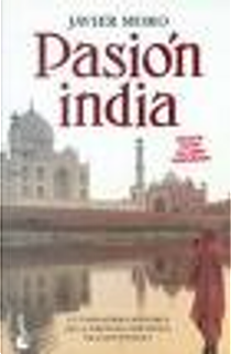 Pasión India by Javier Moro