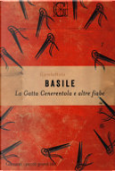 La Gatta Cenerentola e altre fiabe by Giambattista Basile